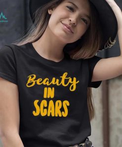 Beauty In Scars Shirt