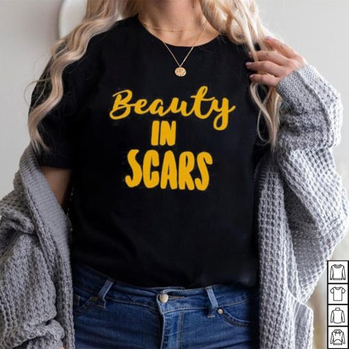 Beauty In Scars Shirt