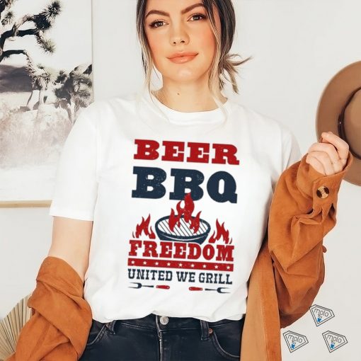 Beer Bbq Freedom United We Grill shirt