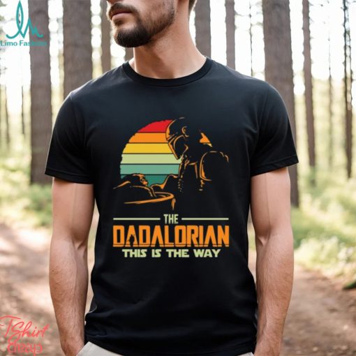 Best Dad In The Galaxy, Dadalorian Shirt, Retro Star Wars Shirt