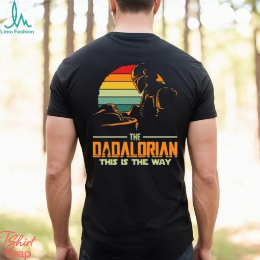 Best Dad In The Galaxy, Dadalorian Shirt, Retro Star Wars Shirt