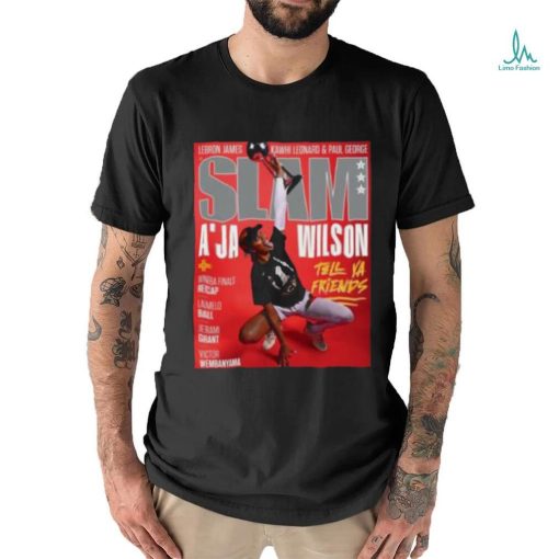 Best a’ ja wilson tell ya friends 2023 shirt