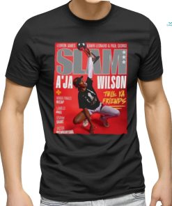 Best a' ja wilson tell ya friends 2023 shirt
