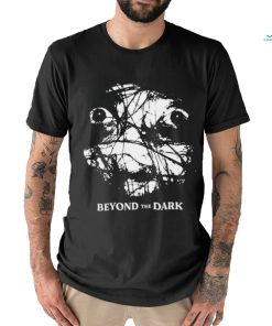 Beyond The Dark horror face shirt
