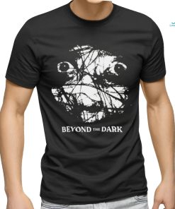 Beyond The Dark horror face shirt