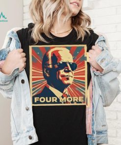 Biden Four More New Shirt
