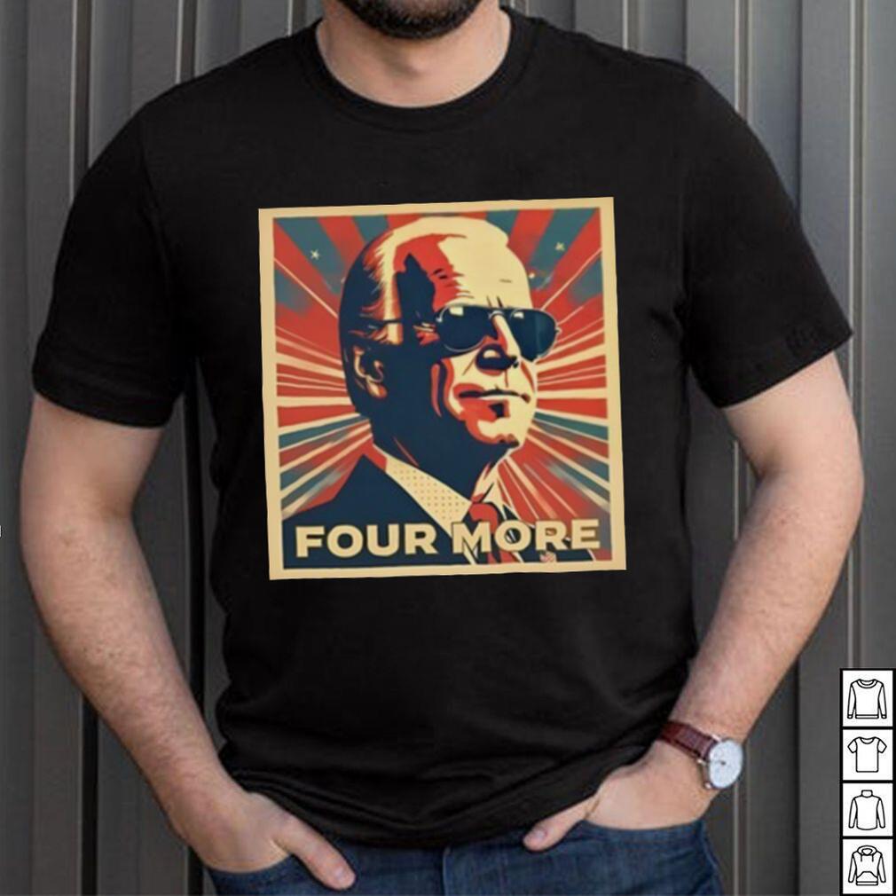 Biden Four More New Shirt Biden Four More New Shirt