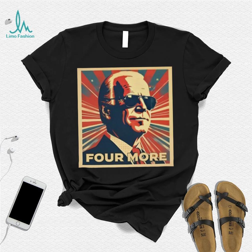 Biden Four More New Shirt Biden Four More New Shirt