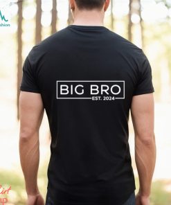 Big Bro Est 2024 T Shirt