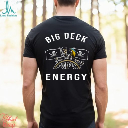 Big Deck Energy Pirates T Shirt