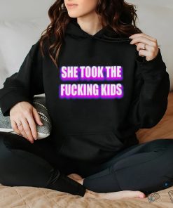 Billo She Took The Fucking Kids Shirt