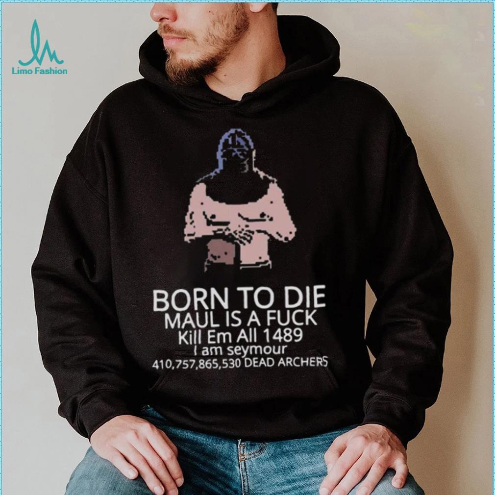 Born To Die Mordhau shirt Born To Die Mordhau shirt