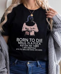 Born To Die Mordhau shirt