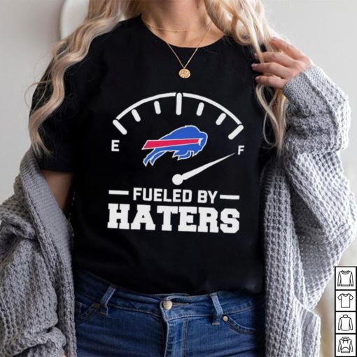 Buffalo Bills Fueled By Haters 2023 Shirt