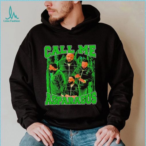 Call Me Asparagus Dj Khaled Shirt