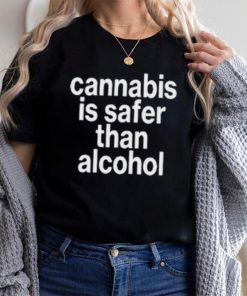 Cannabis Is Safer Than Alcohol 2023 Hoodie