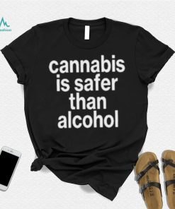 Cannabis Is Safer Than Alcohol 2023 Hoodie