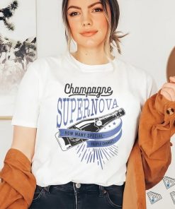 Champagne Supernova How Many Special Shirt