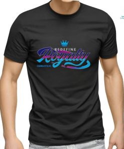 Charlotte FC Redefine Royalty shirt
