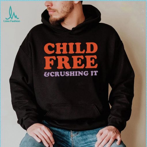 Chelsea Handler Child Free And Crushing It Shirt0 280×280