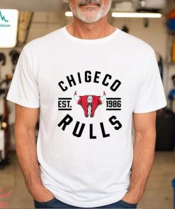 Chigeco Rulls Est 1986 shirt