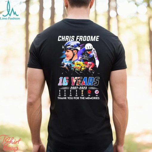 Chris Froome 16 Years 2007 2023 Thank You For The Memories Signatures Shirt