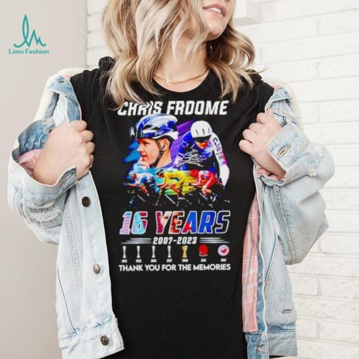 Chris Froome 16 Years 2007 – 2023 Thank You For The Memories T Shirt