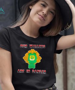 Chris Muise Our Wallets Are In Danger Shirt Unisex T Shirt