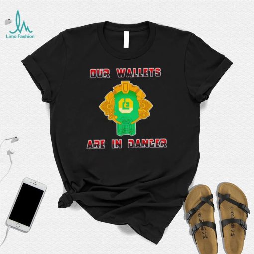 Chris Muise Our Wallets Are In Danger Shirt Unisex T Shirt
