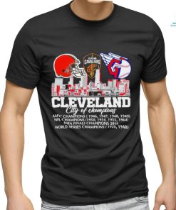 Cleveland city of Champions AAFC Champions NFL Champions NBA Finals Champions World Series Champions shirt