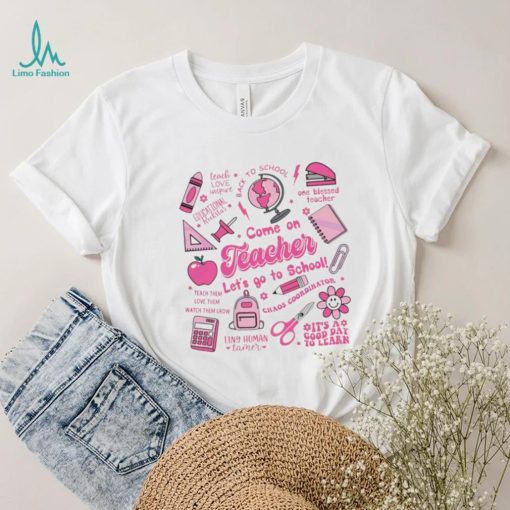 Come On Teacher Lets Go To School Barbie Graphic Shirt