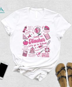 Come On Teacher Lets Go To School Barbie Graphic Shirt