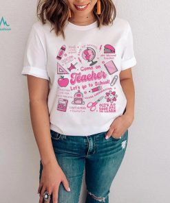 Come On Teacher Lets Go To School Barbie Graphic Shirt