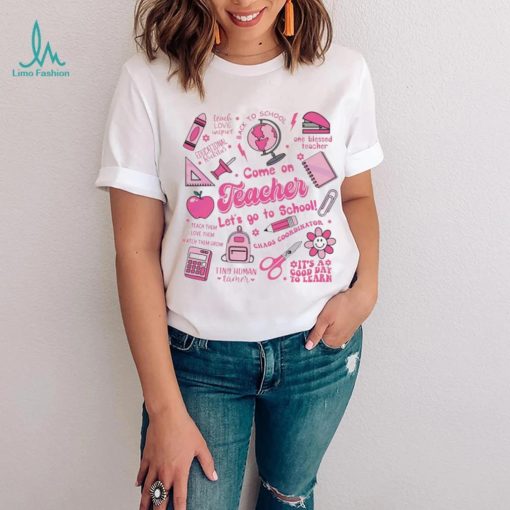 Come On Teacher Lets Go To School Barbie Graphic Shirt