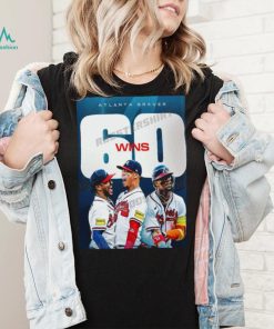 Congratulations atlanta braves 60 wins shirt