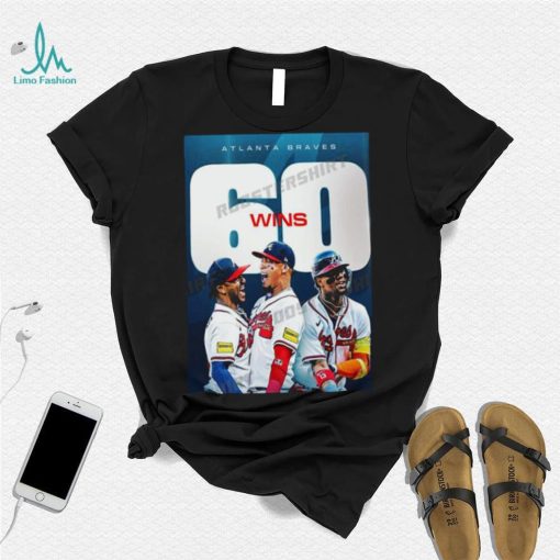 Congratulations atlanta braves 60 wins shirt