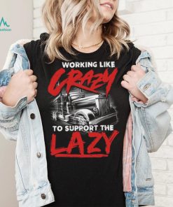 Crazy support to the lady shirt