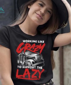 Crazy support to the lady shirt
