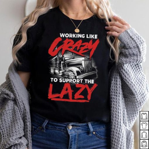 Crazy support to the lady shirt