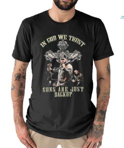 Cross and the man holding gun in god we trust guns are just backup shirt, hoodie, sweater, long sleeve and tank top Cross and the man holding gun in god we trust guns are just backup shirt