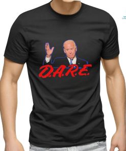 DARE Joe Biden Shirt