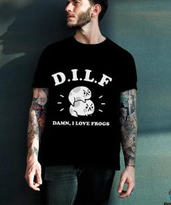 DILF Damn I love Frogs funny art shirt