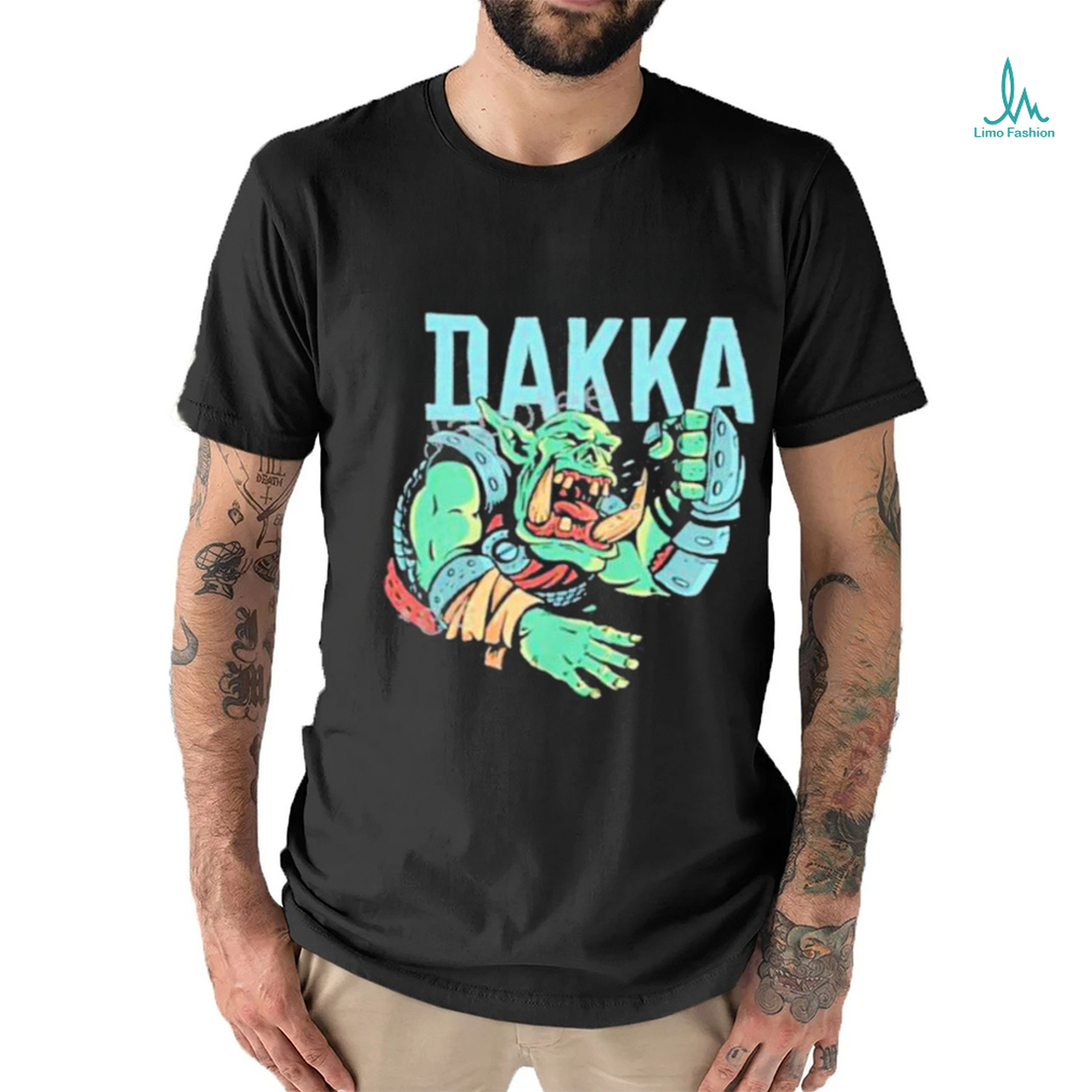 Dakka Orc 2023 shirt Dakka Orc 2023 shirt