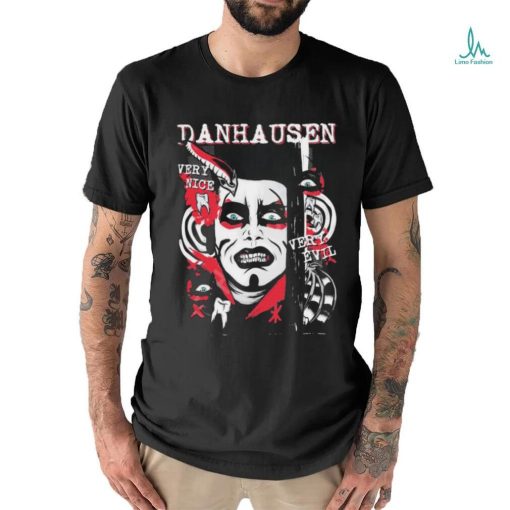Danhausen Very Nice Very Evil Shirt