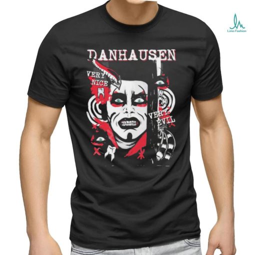 Danhausen Very Nice Very Evil Shirt
