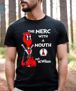 Deadpool the Merc with a mouth feat W. Wilson art shirt