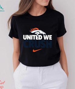 Denver Broncos united we crush American foolball logo shirt