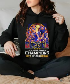 Denver Nuggets 2023 NBA Finals Champions Denver City of Champions shirt, hoodie, sweater, long sleeve and tank top Denver Nuggets 2023 NBA Finals Champions Denver City of Champions shirt