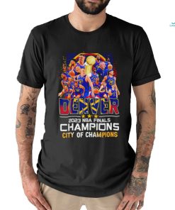 Denver Nuggets 2023 NBA Finals Champions Denver City of Champions shirt, hoodie, sweater, long sleeve and tank top Denver Nuggets 2023 NBA Finals Champions Denver City of Champions shirt