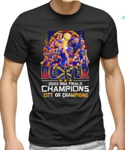 Denver Nuggets 2023 NBA Finals Champions Denver City of Champions shirt, hoodie, sweater, long sleeve and tank top Denver Nuggets 2023 NBA Finals Champions Denver City of Champions shirt